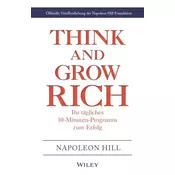 Think & Grow Rich - Ihr tägliches 10-Minuten-Programm zum Erfolg