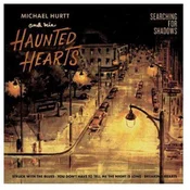 Michael Hurtt And His Haunt... - Searching For Shadows (LP)