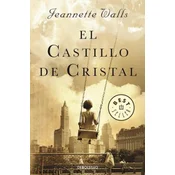 El Castillo de Cristal (the Glass Castle: A Memoir)