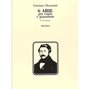 DONIZETTI:6 ARIE PER CANTO E PAINO