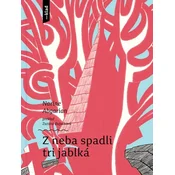 Z neba spadli tri jablká