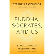 Buddha, Socrates, and Us