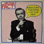 Action Pact! - Mercury Theatre - On The Air! (LP)