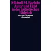 Autor und Held in der ästhetischen Tätigkeit