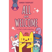 All Are Welcome: A Cats Café Collection