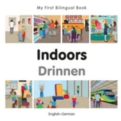 My First Bilingual Book - Indoors (English-German)
