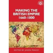Making the British Empire, 1660-1800