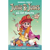 Junie B. Jones and Her Big Fat Mouth: The Graphic Novel