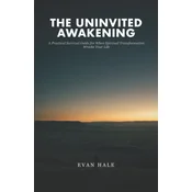 The Uninvited Awakening