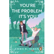 Youre The Problem, Its You