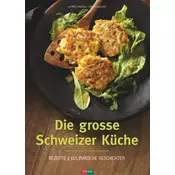 Die grosse Schweizer Küche