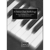 A DANCE CLASS ANTHOLOGY /THE ROYAL ACADEMY OF DANCE GUIDE BALLET CLASS ACC.