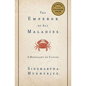 The Emperor of All Maladies