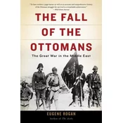 The Fall of the Ottomans