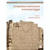 Compulsion and Control in Ancient Egypt