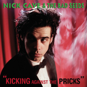 CAVE, NICK & BAD SEEDS - KICKING AGAINST THE..