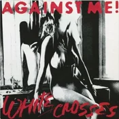 Against Me! - White Crosses (LP)