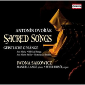 DVORAK:SACRED SONGS/SAKOWICZ