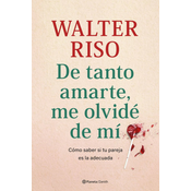 DE TANTO AMARTE, ME OLVIDE DE MI