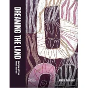 Dreaming the Land: Aboriginal Art from Remote Australia