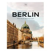 Berlin. Mały atlas hedonistyczny