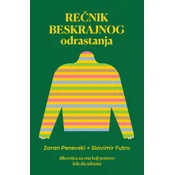 Recnik beskrajnog odrastanja - Zoran Penevski + Slavimir Futro ( 11610 )