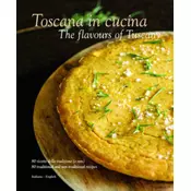 Toscana in Cucina - The flavours of Tuscany