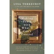 Making Peace with What I Cant Control