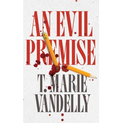 An Evil Premise