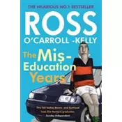 Ross OCarroll-Kelly, The Miseducation Years