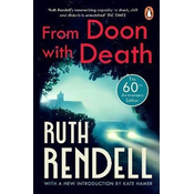 From Doon With Death: (A Wexford Case) The brilliantly chilling and captivating first Inspector Wexford novel from the award-winning Queen of Crime