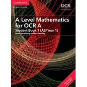 A Level Mathematics for OCR A Student Book 1 (AS/Year 1) with Cambridge Elevate Edition (2 Years)