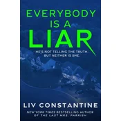 Everybody is a Liar