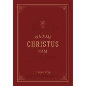 Warum Christus kam