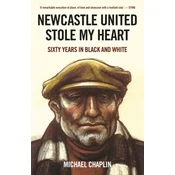 Newcastle United Stole My Heart