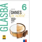 GLASBA DANES IN NEKOČ 6,PRENOVA 2021, SAMOSTOJNI DELOVNI ZVEZEK, ROKUS-KLETT (920906)