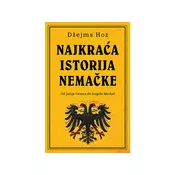 Najkraca istorija Nemacke - Džejms Hoz
