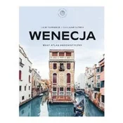 Wenecja. Mały atlas hedonistyczny