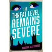 The Threat Level Remains Severe