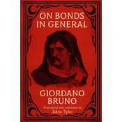 On Bonds in General. Giordano Bruno