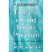 Letter to a Young Female Physician
