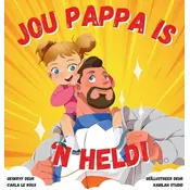 Jou Pappa is n Held