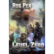 Level Zero (Alpha Rome Book 3)