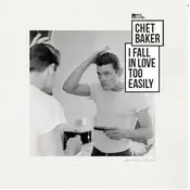 Chet Baker - I Fall In Love Too Easily (Remastered) (LP)