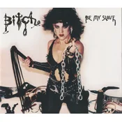 Bitch - Be My Slave (LP)