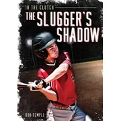 The Sluggers Shadow