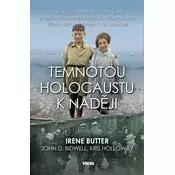 Temnotou holocaustu k naději - Uchvacující paměti o životní pouti z Berlína do Amsterdamu, koncentračního tábora Bergen-Belsen a ke svobodě