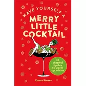 Have Yourself a Merry Little Cocktail
