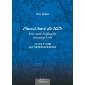 Einmal durch die Hölle - Eine starke Prüfung für eine junge Liebe