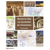 Illustrierter Atlas zur Geschichte des Christentums